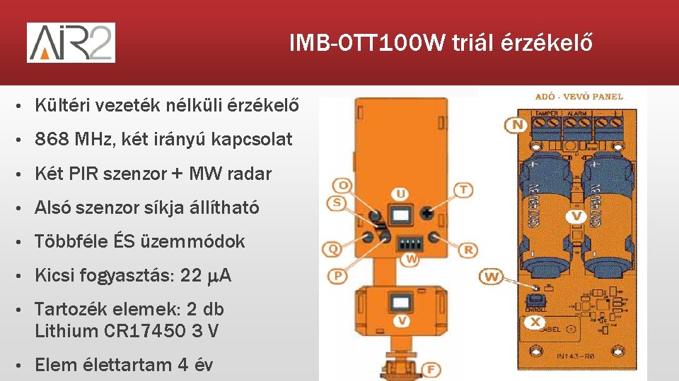 IMB-OTT 100 W triál érzékelő • Kültéri vezeték nélküli érzékelő • 868 MHz, két