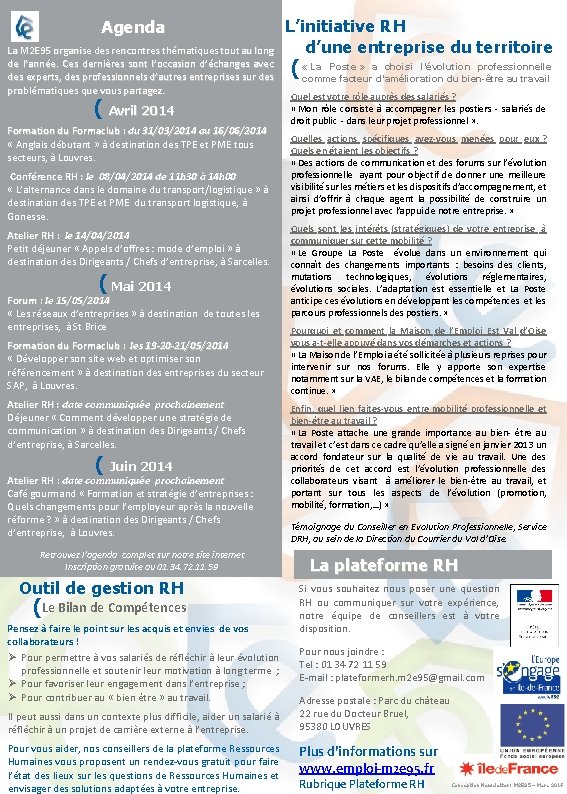 ANNÉE 2012 Agenda La M 2 E 95 organise des rencontres thématiques tout au