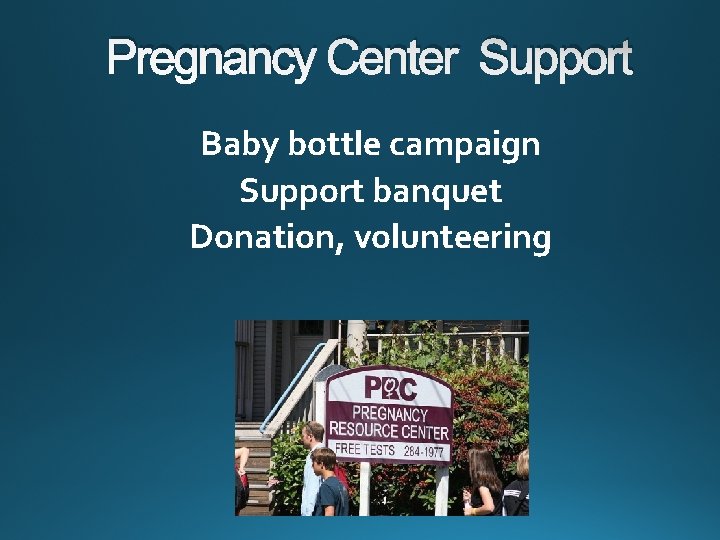 Pregnancy Center Support Baby bottle campaign Support banquet Donation, volunteering 