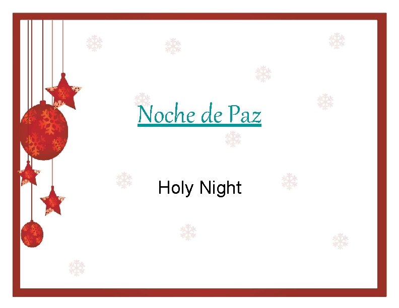 Noche de Paz Holy Night 