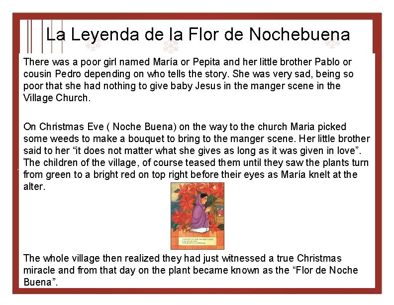 La Leyenda de la Flor de Nochebuena There was a poor girl named María