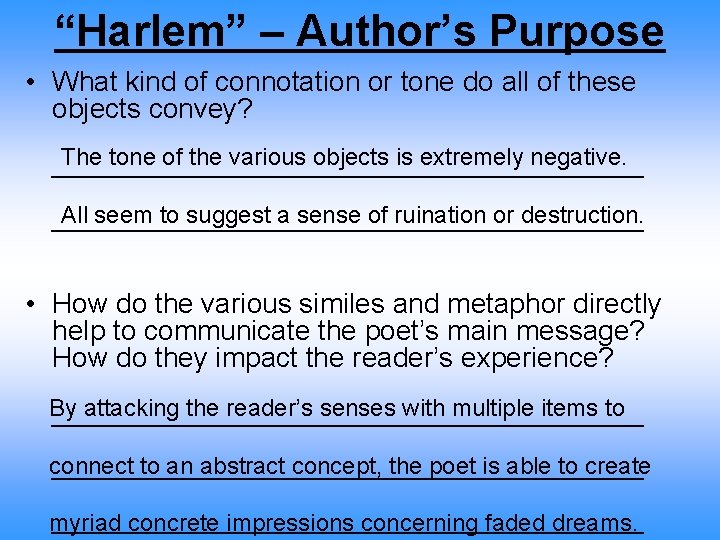 “Harlem” – Author’s Purpose • What kind of connotation or tone do all of