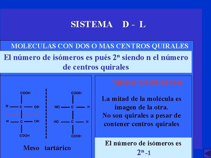 SISTEMA D- L MOLECULAS CON DOS O MAS CENTROS QUIRALES El número de isómeros