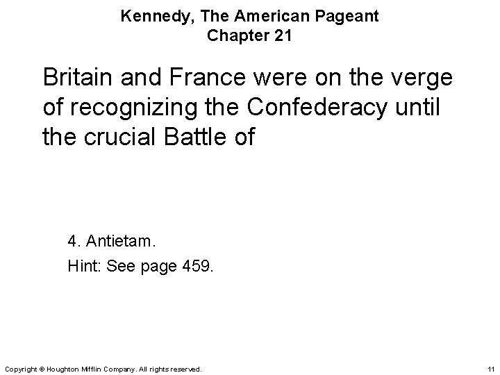 Kennedy, The American Pageant Chapter 21 Britain and France were on the verge of