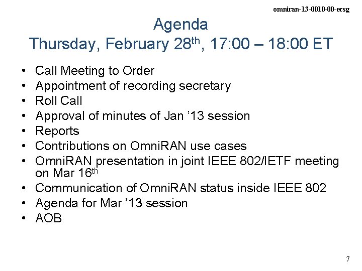 omniran-13 -0010 -00 -ecsg Agenda Thursday, February 28 th, 17: 00 – 18: 00