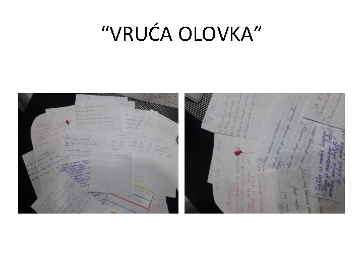 “VRUĆA OLOVKA” 