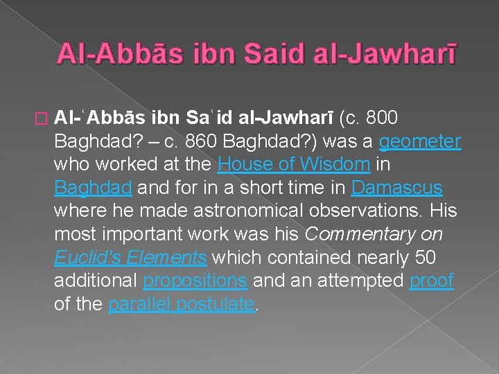 Al-Abbās ibn Said al-Jawharī � Al-ʿAbbās ibn Saʿid al-Jawharī (c. 800 Baghdad? – c.