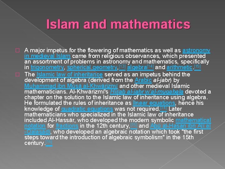 Islam and mathematics A major impetus for the flowering of mathematics as well as