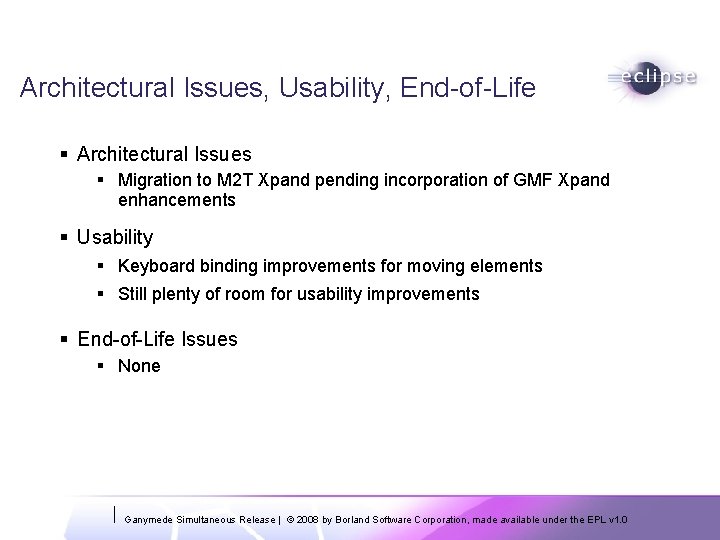 Architectural Issues, Usability, End-of-Life § Architectural Issues § Migration to M 2 T Xpand