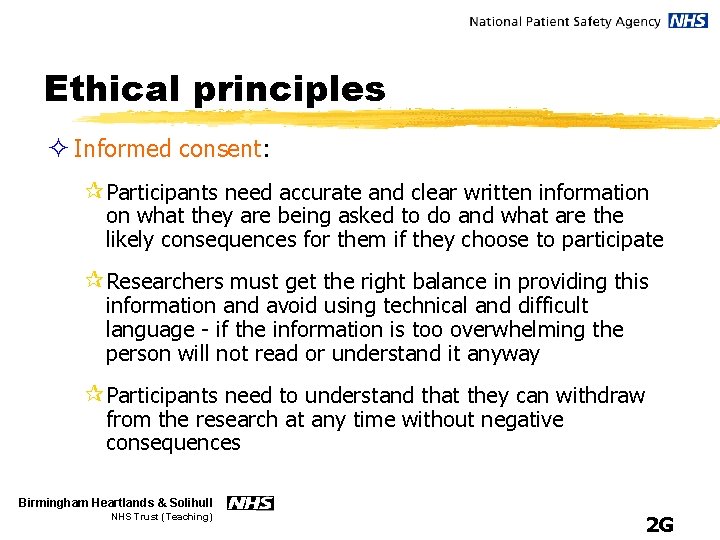 Ethical principles ² Informed consent: ¶Participants need accurate and clear written information on what