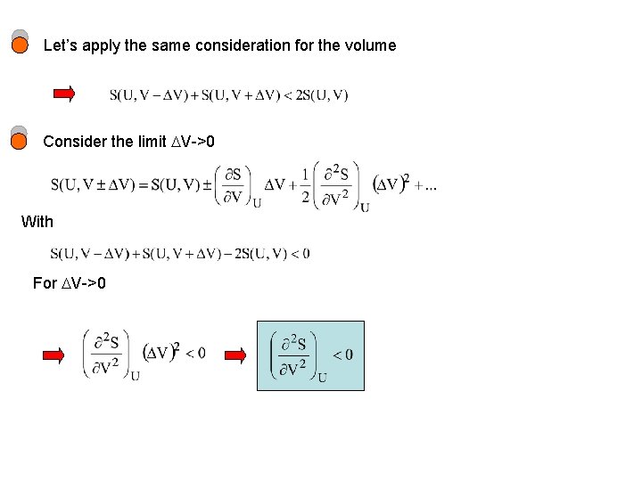 Let’s apply the same consideration for the volume Consider the limit V->0 With For
