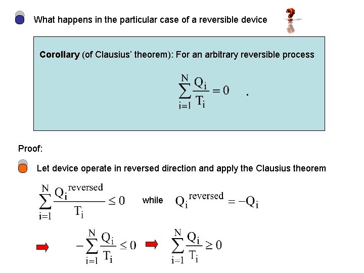 What happens in the particular case of a reversible device Corollary (of Clausius’ theorem):