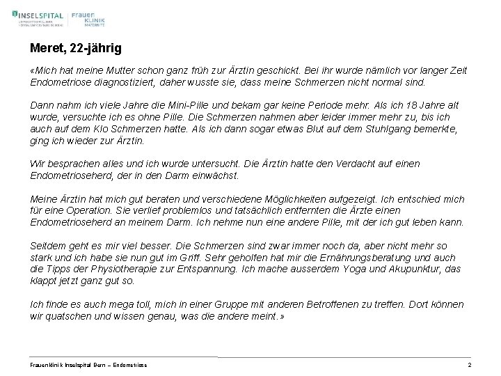 Meret, 22 -jährig «Mich hat meine Mutter schon ganz früh zur Ärztin geschickt. Bei