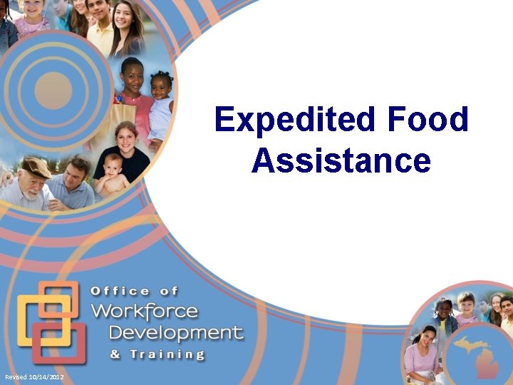 Expedited Food Assistance Revised 10/14/2012 