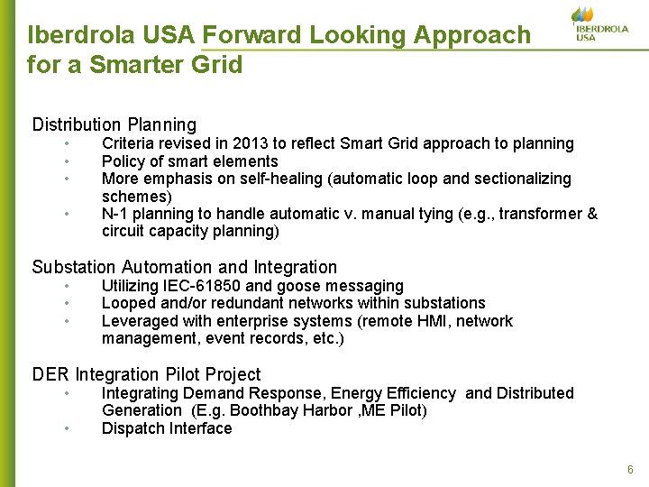Iberdrola USA Forward Looking Approach for a Smarter Grid Distribution Planning • • Criteria