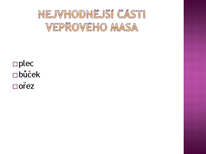 � plec � bůček � ořez 