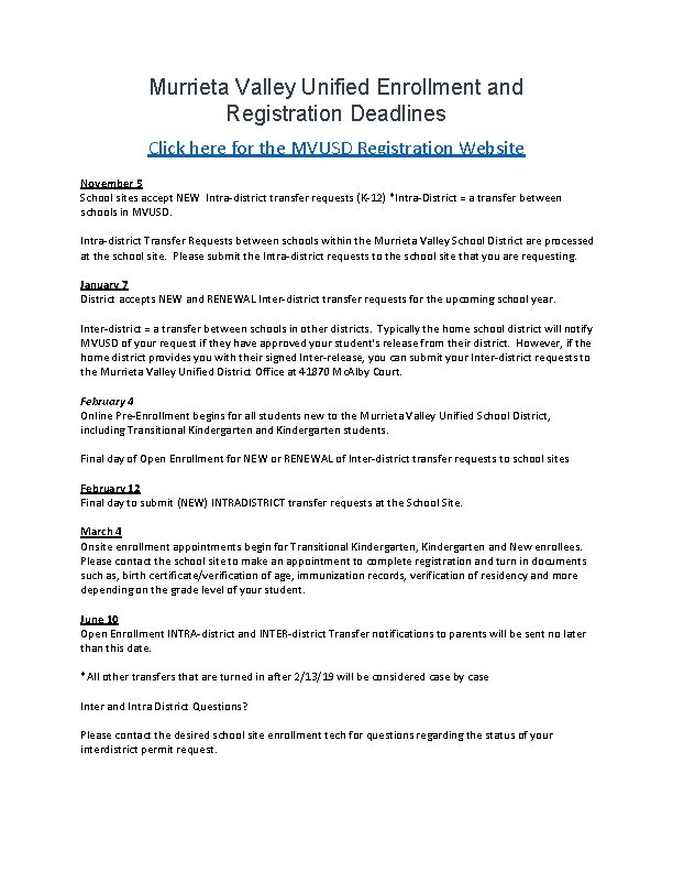 Murrieta Valley Unified Enrollment and Registration Deadlines Click here for the MVUSD Registration Website