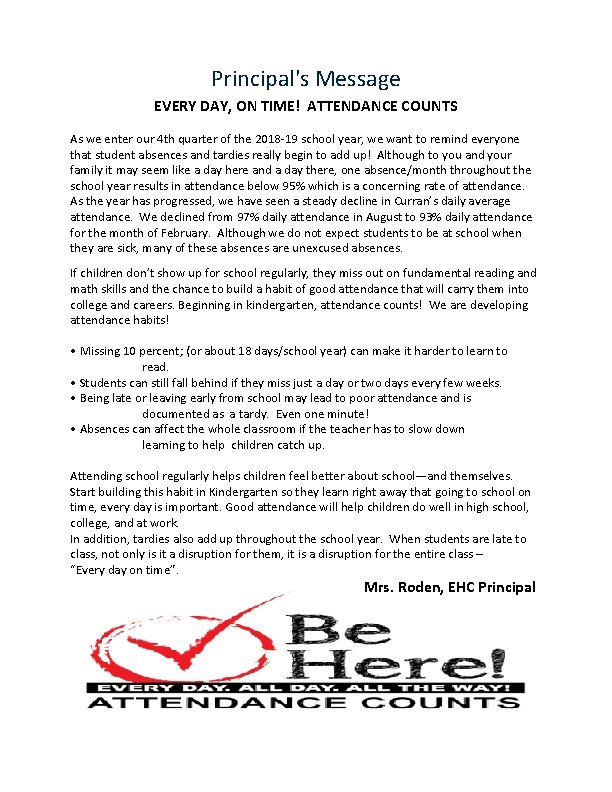Principal's Message EVERY DAY, ON TIME! ATTENDANCE COUNTS As we enter our 4 th