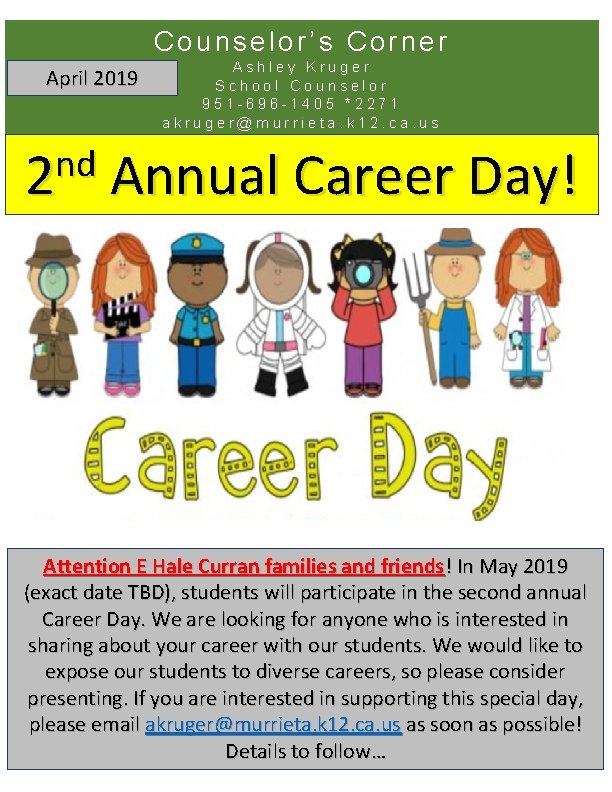 Counselor’s Corner April 2019 nd 2 Ashley Kruger School Counselor 951 -696 -1405 *2271