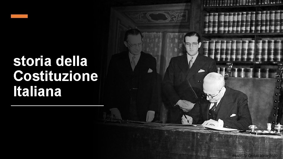 storia della Costituzione Italiana lesson by Civitas aprile