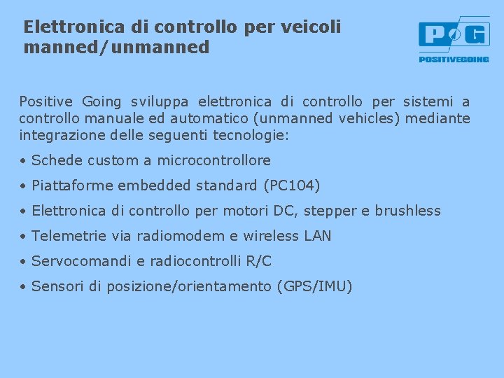 Elettronica di controllo per veicoli manned/unmanned Positive Going sviluppa elettronica di controllo per sistemi