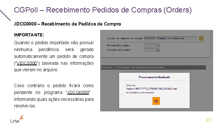CGPoll – Recebimento Pedidos de Compras (Orders) JDCG 0000 – Recebimento de Pedidos de