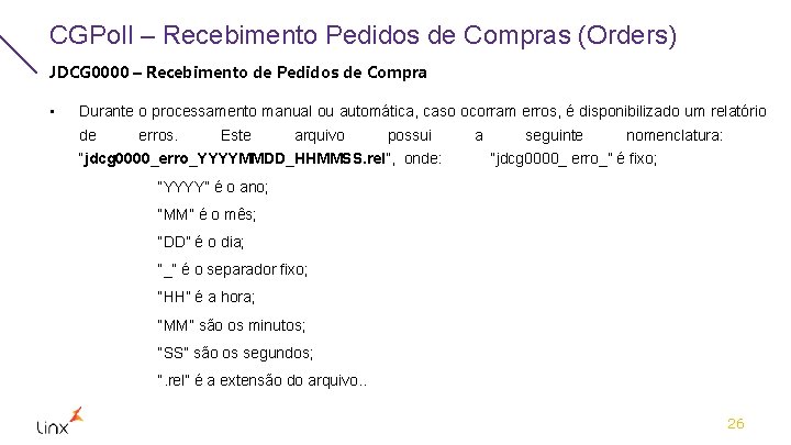 CGPoll – Recebimento Pedidos de Compras (Orders) JDCG 0000 – Recebimento de Pedidos de
