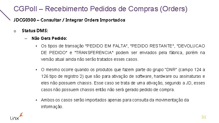 CGPoll – Recebimento Pedidos de Compras (Orders) JDCG 0300 – Consultar / Integrar Orders