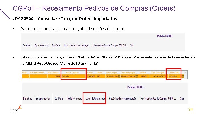 CGPoll – Recebimento Pedidos de Compras (Orders) JDCG 0300 – Consultar / Integrar Orders