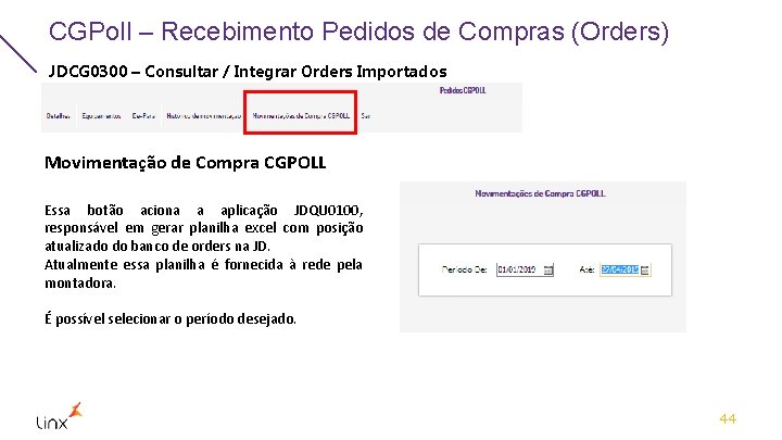CGPoll – Recebimento Pedidos de Compras (Orders) JDCG 0300 – Consultar / Integrar Orders