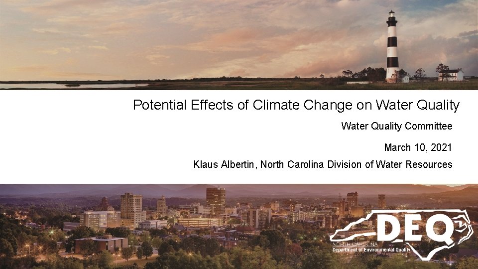 Potential Effects of Climate Change on Water Quality