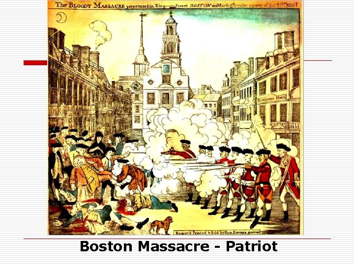 Boston Massacre - Patriot 