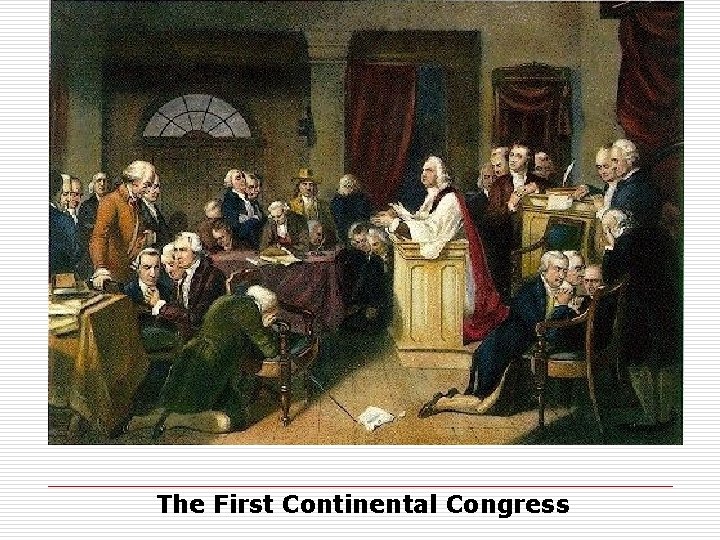 The First Continental Congress 