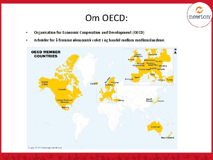 Om OECD: • Organisation for Economic Cooperation and Development (OECD) • Arbeider for å