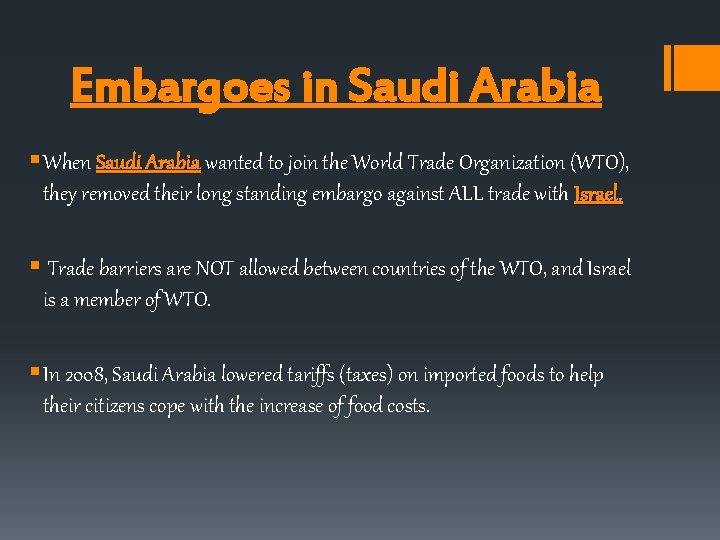 Embargoes in Saudi Arabia § When Saudi Arabia wanted to join the World Trade