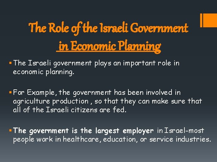 The Role of the Israeli Government in Economic Planning § The Israeli government plays