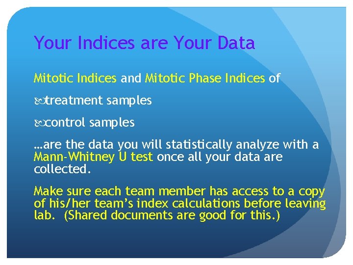 Your Indices are Your Data Mitotic Indices and Mitotic Phase Indices of treatment samples