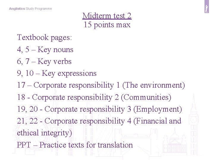 Anglistics Study Programme Midterm test 2 15 points max Textbook pages: 4, 5 –
