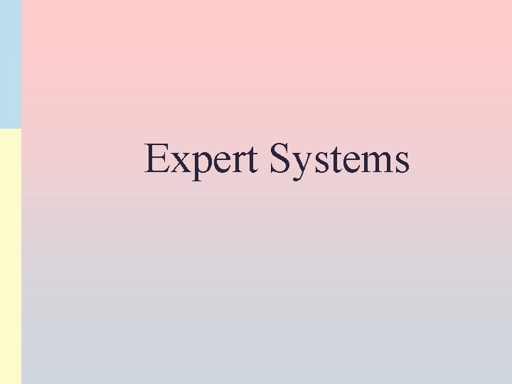 Expert Systems 