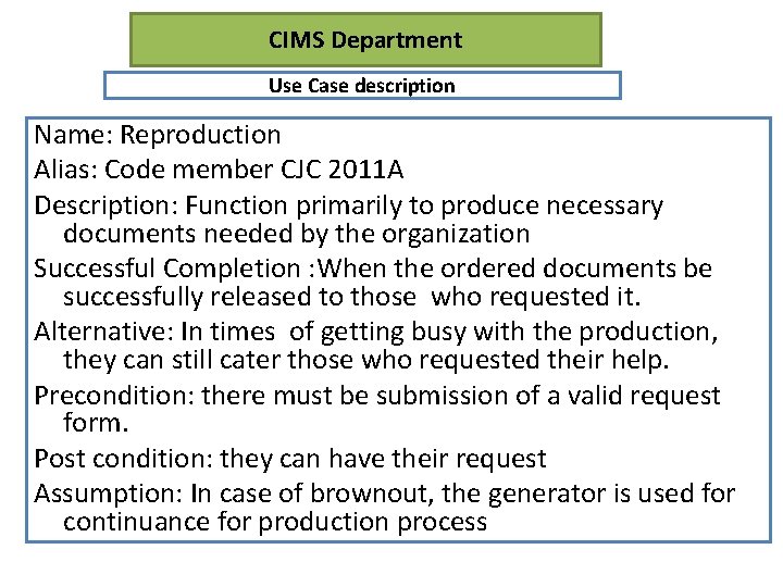 CIMS Department Use Case description Name: Reproduction Alias: Code member CJC 2011 A Description: