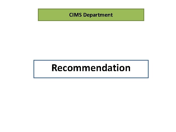 CIMS Department Recommendation 