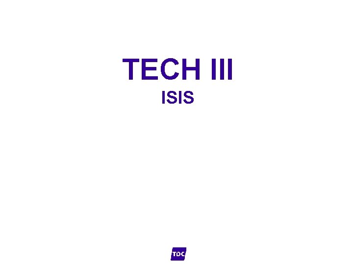 TECH III ISIS 1 4. september 2021 