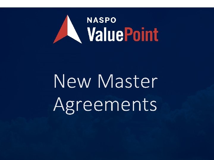 New Master Agreements 