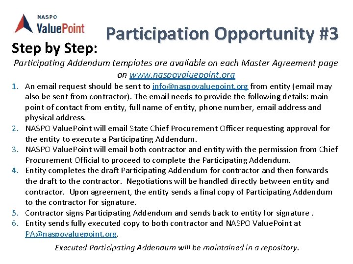 Step by Step: Participation Opportunity #3 Participating Addendum templates are available on each Master
