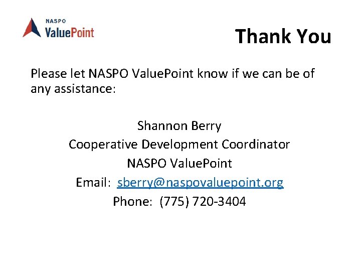 Thank You Please let NASPO Value. Point know if we can be of any