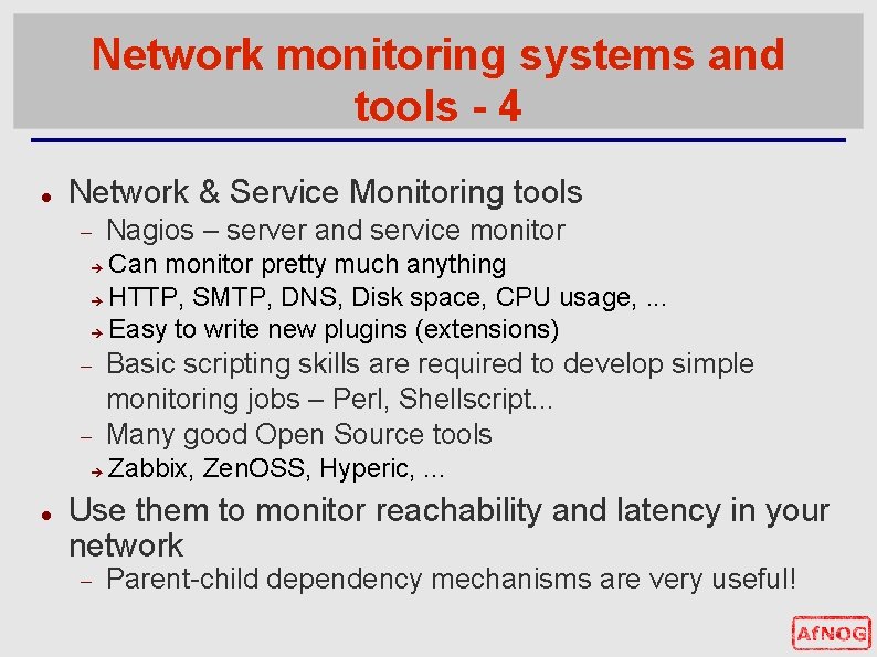 Network monitoring systems and tools - 4 Network & Service Monitoring tools Nagios – Network monitoring systems and tools - 4 Network & Service Monitoring tools Nagios –