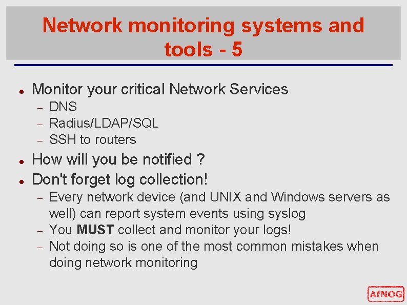 Network monitoring systems and tools - 5 Monitor your critical Network Services DNS Radius/LDAP/SQL