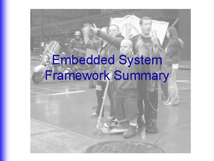 Embedded System Framework Summary 