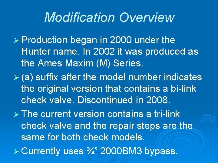 Modification Overview Ø Production began in 2000 under the Hunter name. In 2002 it