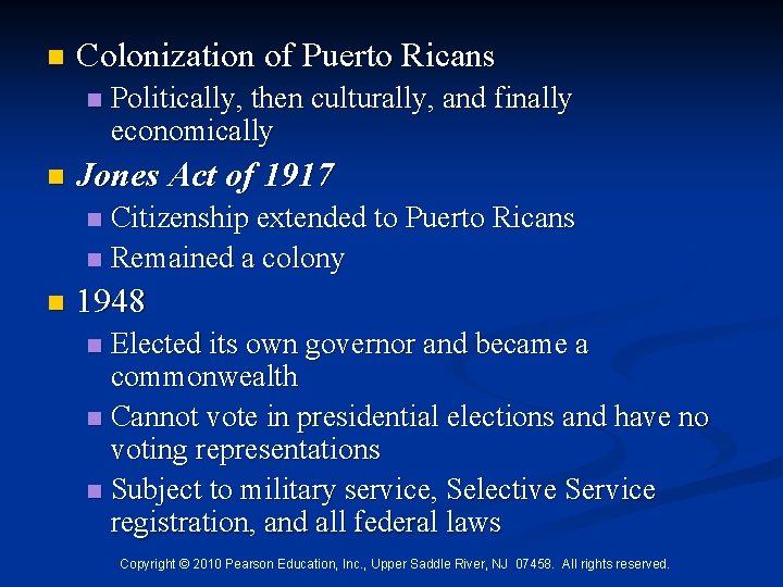n Colonization of Puerto Ricans n n Politically, then culturally, and finally economically Jones